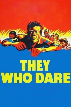 They Who Dare yesmovies