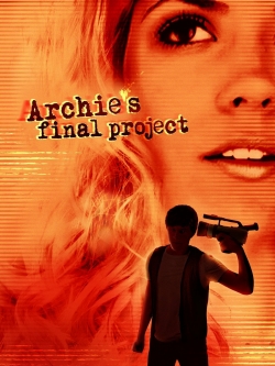 Archie's Final Project yesmovies