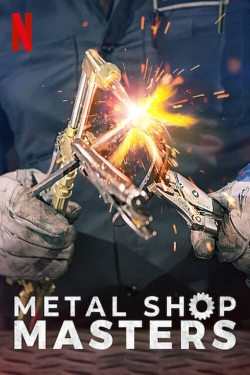 Metal Shop Masters yesmovies