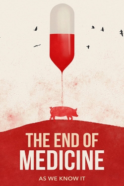 The End of Medicine yesmovies