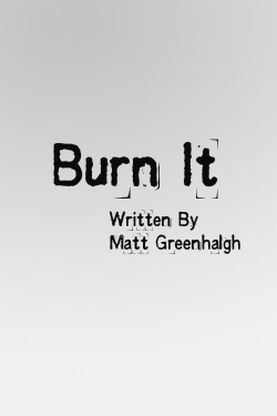 Burn It yesmovies