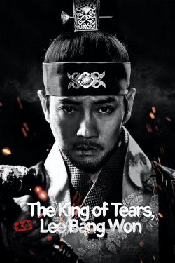 The King of Tears, Lee Bang Won yesmovies