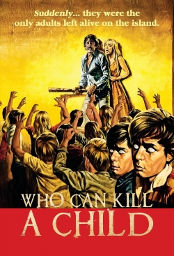 Who Can Kill a Child? yesmovies