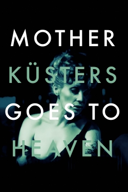 Mother Küsters Goes to Heaven yesmovies