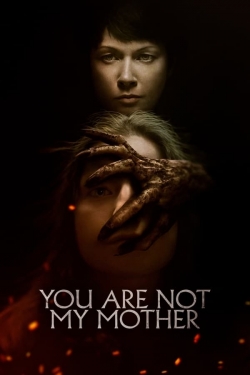 You Are Not My Mother yesmovies