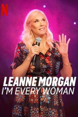 Leanne Morgan: I'm Every Woman yesmovies