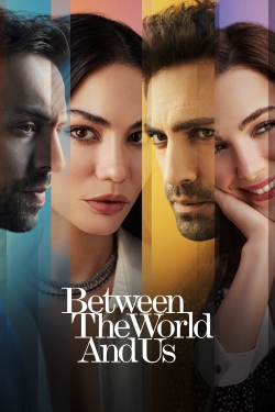 Between the World and Us yesmovies