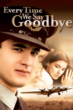 Every Time We Say Goodbye yesmovies