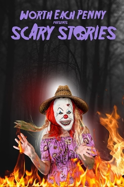 Worth Each Penny Presents Scary Stories yesmovies