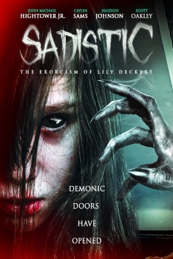 Sadistic: The Exorcism Of Lily Deckert yesmovies