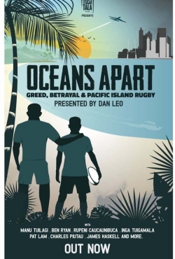 Oceans Apart: Greed, Betrayal and Pacific Island Rugby yesmovies