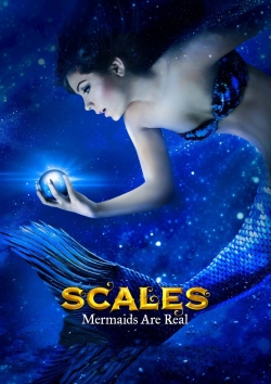 Scales: Mermaids Are Real yesmovies