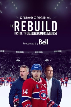 The Rebuild: Inside the Montreal Canadiens yesmovies