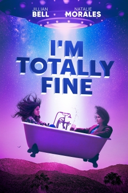 I'm Totally Fine yesmovies