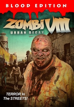 Zombi VIII: Urban Decay yesmovies