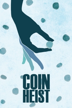 Coin Heist yesmovies