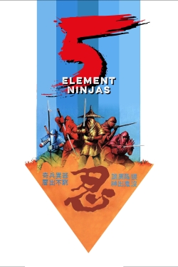 Five Element Ninjas yesmovies