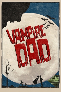 Vampire Dad yesmovies