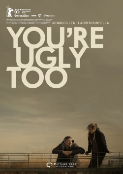 You're Ugly Too yesmovies