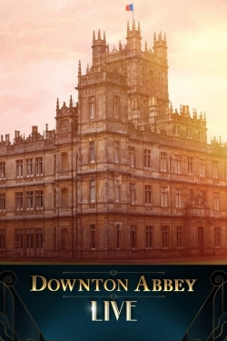 Downton Abbey Live! yesmovies