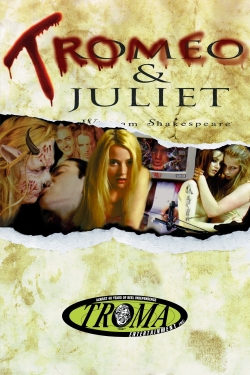 Tromeo & Juliet yesmovies