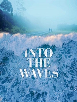 Into the Waves yesmovies