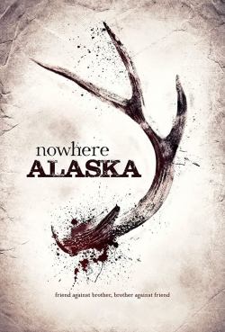 Nowhere Alaska yesmovies