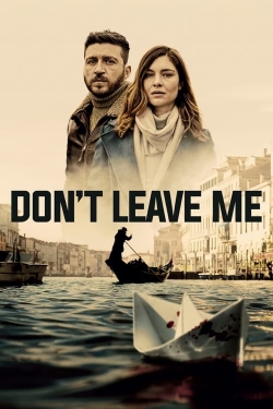 Don't Leave Me yesmovies