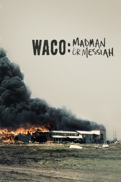 Waco: Madman or Messiah yesmovies