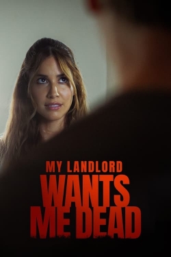 My Landlord Wants Me Dead yesmovies