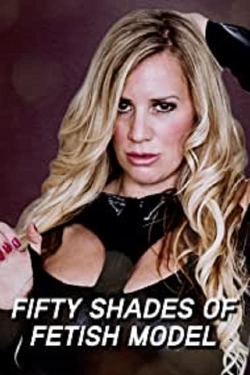 Fifty Shades of Fetish Model yesmovies