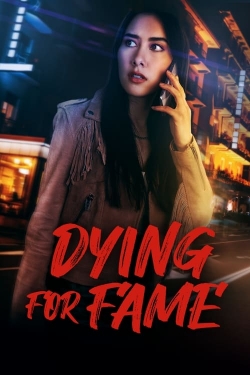 Dying for Fame yesmovies