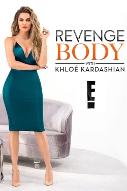 Revenge Body With Khloe Kardashian yesmovies