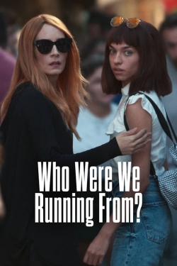 Who Were We Running From? yesmovies