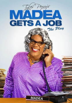 Tyler Perry's Madea Gets A Job - The Play yesmovies