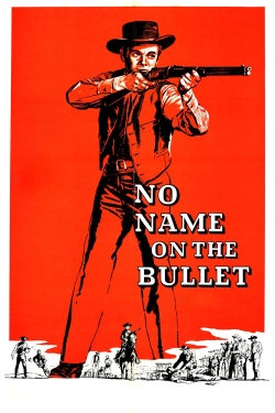 No Name on the Bullet yesmovies