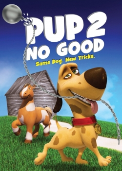 Pup 2 No Good yesmovies