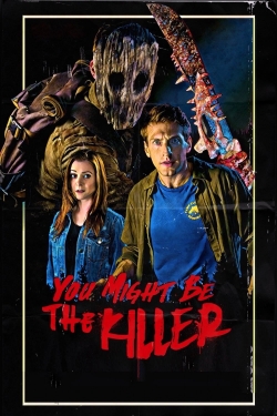 You Might Be the Killer yesmovies