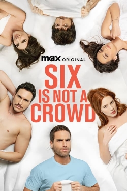 Six Is Not a Crowd yesmovies