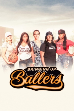 Bringing Up Ballers yesmovies