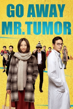 Go Away Mr. Tumor yesmovies