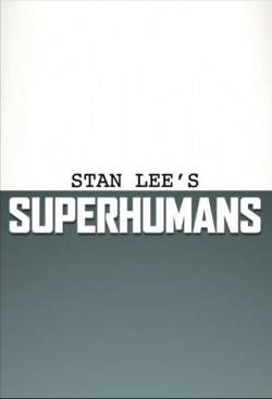 Stan Lee's Superhumans yesmovies