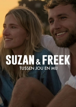 Suzan & Freek: Between You & Me yesmovies