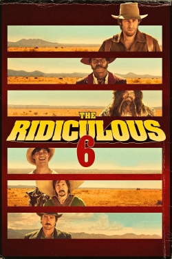 The Ridiculous 6 yesmovies