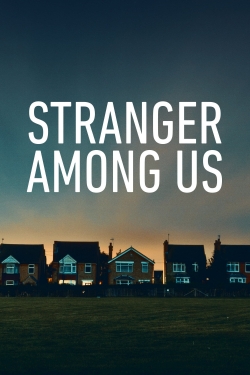 Stranger Among Us yesmovies