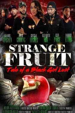 Strange Fruit: Tale Of A Black Girl Lost yesmovies