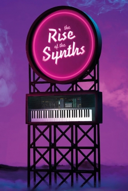 The Rise of the Synths yesmovies