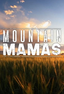 Mountain Mamas yesmovies
