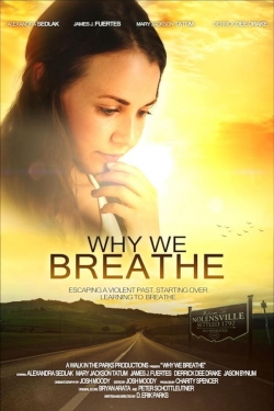 Why We Breathe yesmovies