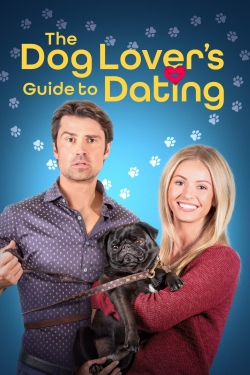 The Dog Lover's Guide to Dating yesmovies